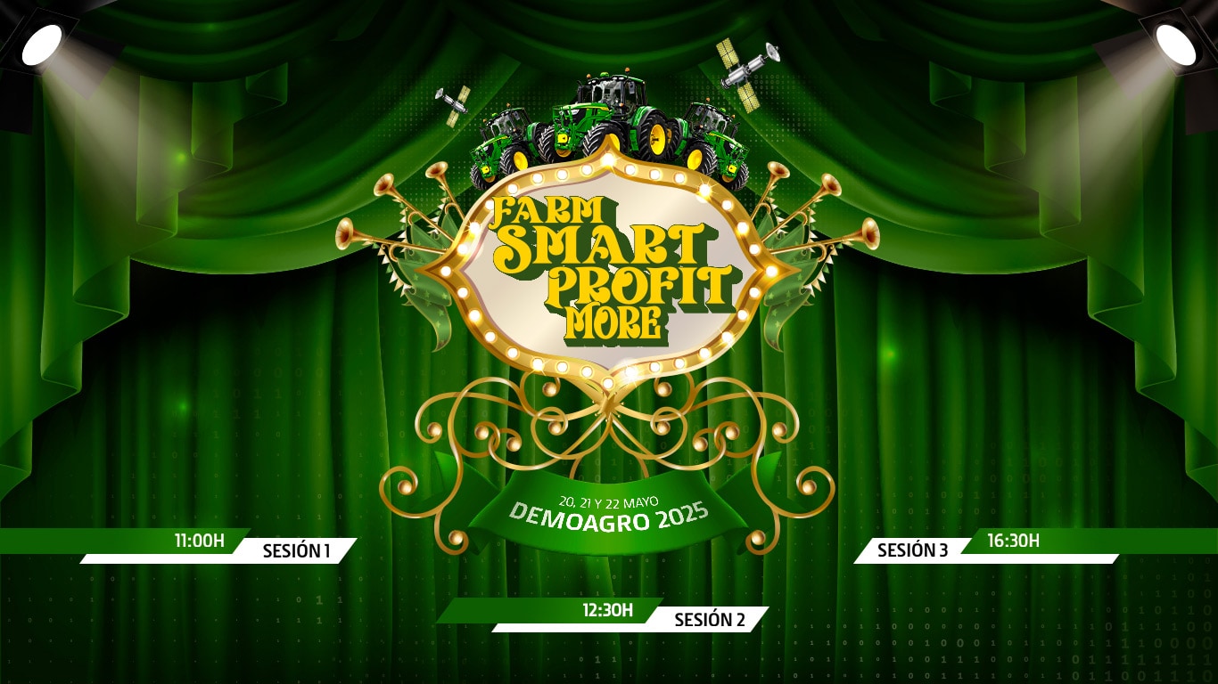 Reserva tu plaza para el show "Farm Smart. Profit More" en Demoagro
